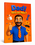 Dad! Yes or No? The Interactive Family Book